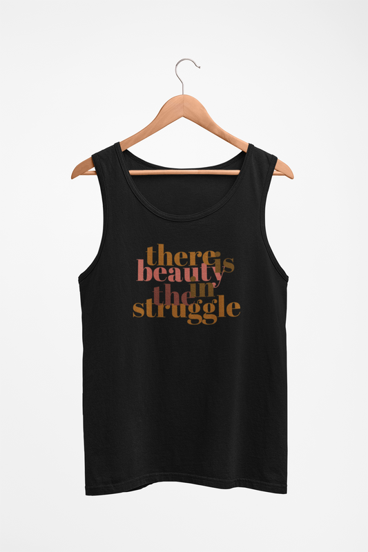 "Beauty in the Struggle" Tanktop